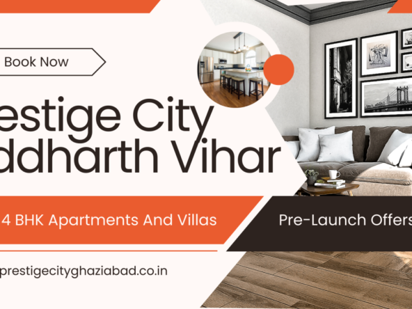 Prestige city Siddharth vihar ghaziabad